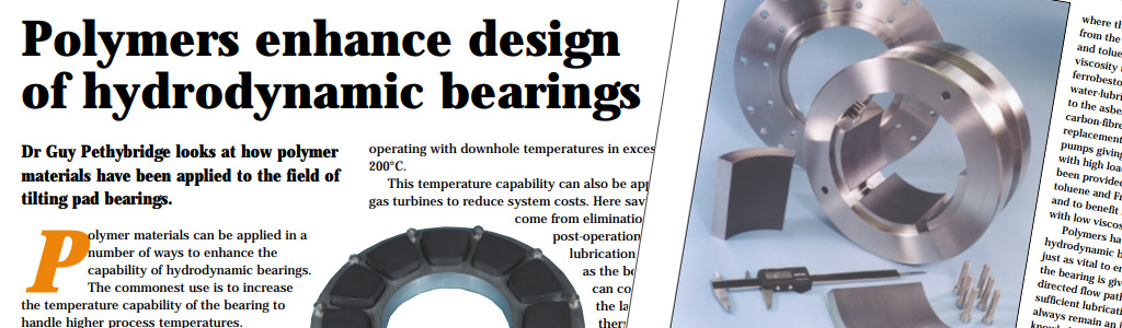 Polymers enhance design of hydrodynamic bearings